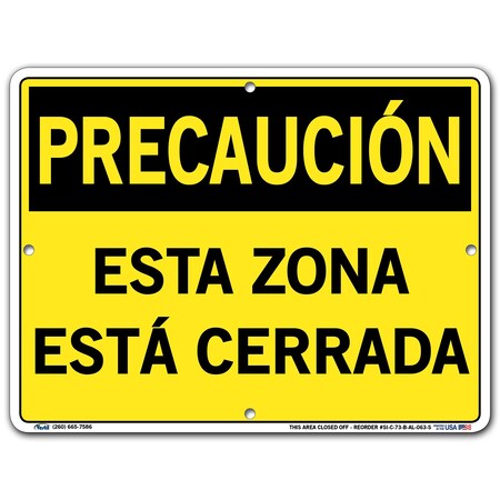 Vestil Aluminum Sign, 9-1/2" Height, 12-1/2" Width, Aluminum, Rectangle, Spanish SI-C-73-B-AL-063-S
